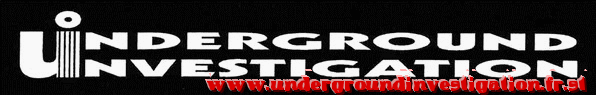 UNDERGROUND INVESTIGATION